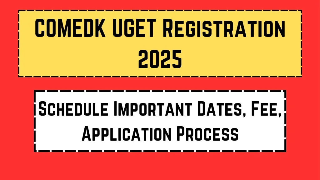 COMEDK UGET Registration 2025