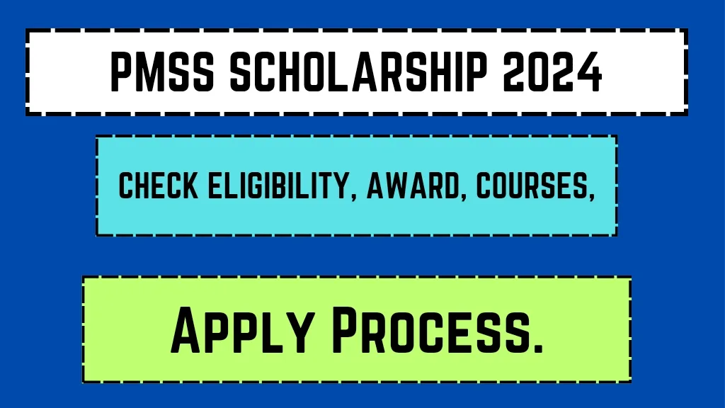 PMSS Scholarship 2024