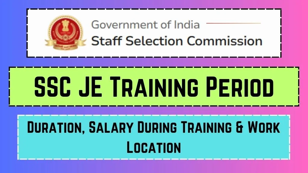 SSC JE Training Period